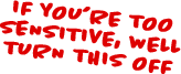 If you're too sensitive